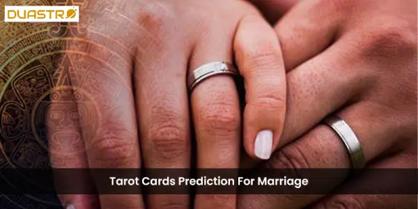 Tarot Cards Prediction For Marriage